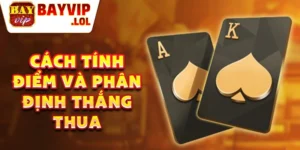 Cách tính điểm và phân định thắng thua